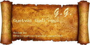 Gyetvai Gyöngyi névjegykártya